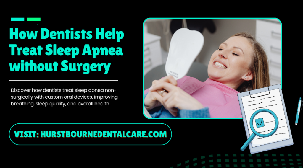 How Dentists Treat Sleep Apnea without Surgery